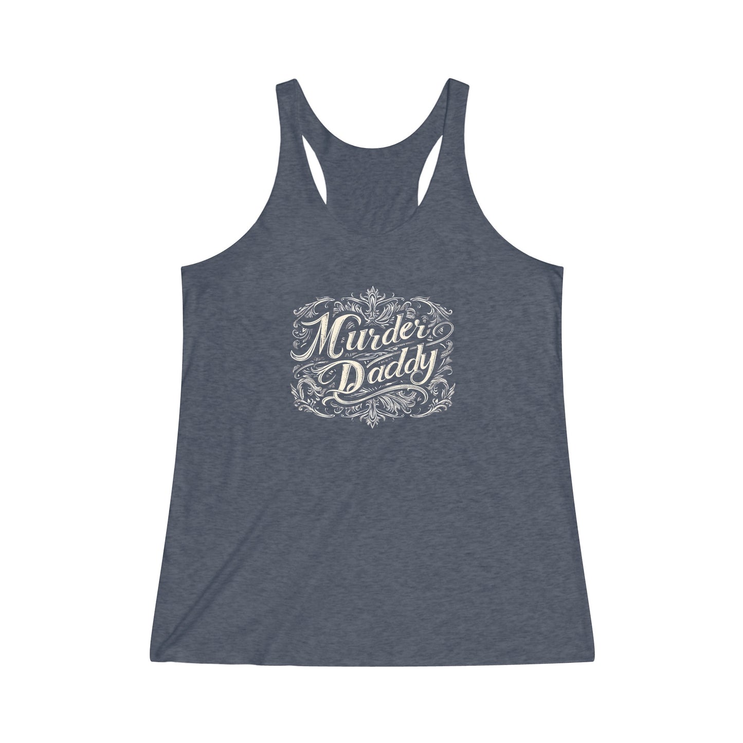 Murder Daddy Women's Tri-Blend Racerback Tank