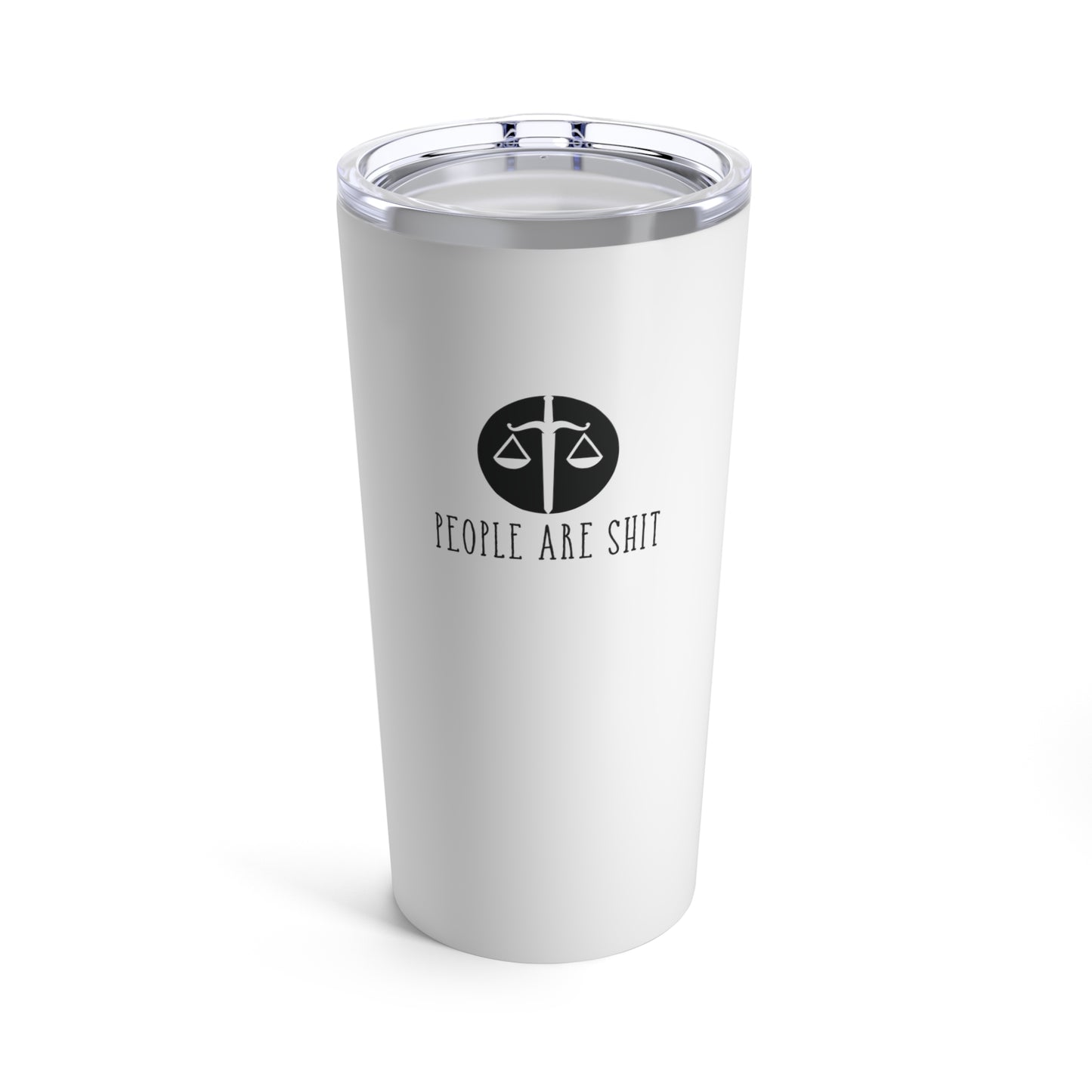 "People are Shit" Tumbler 20oz