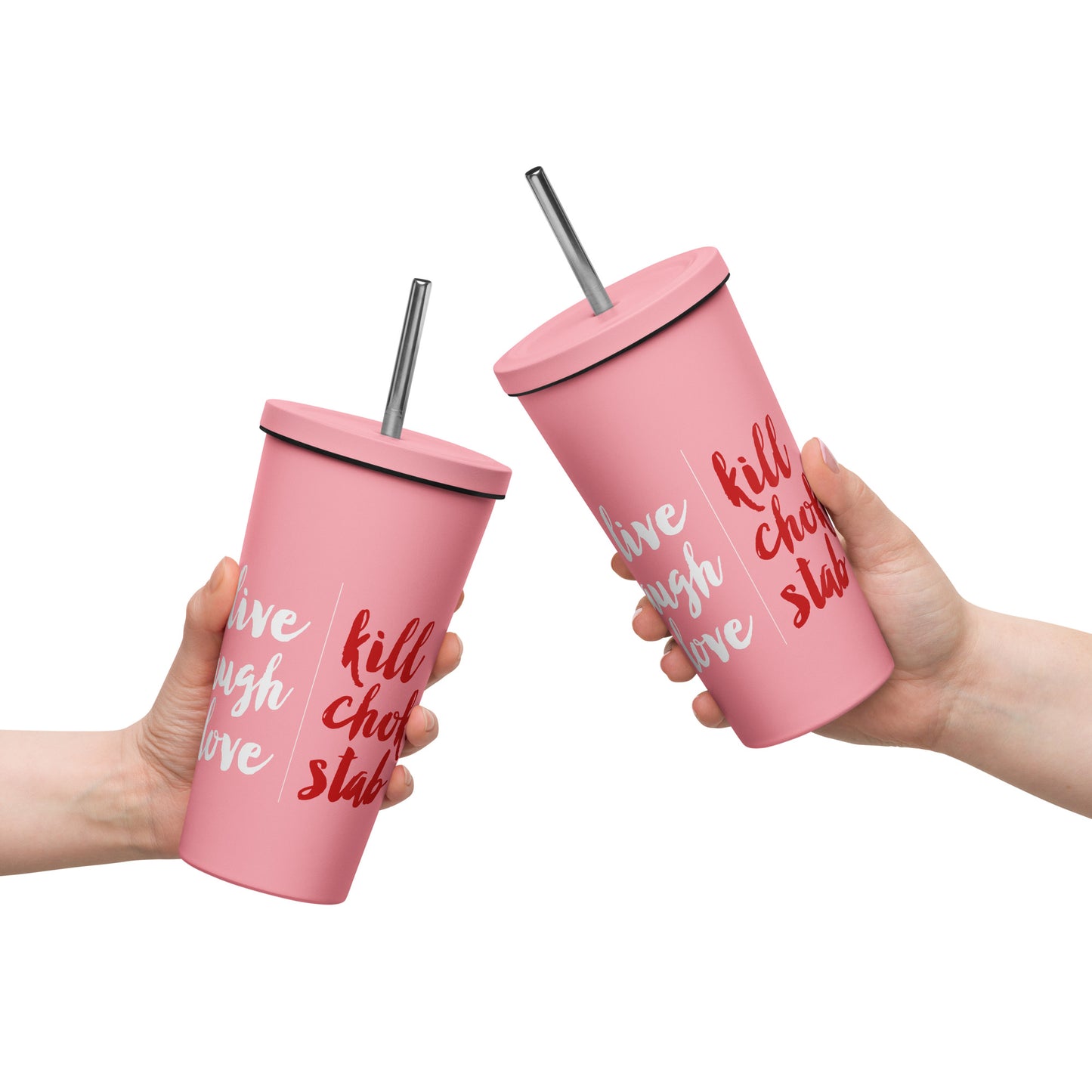 Live, Laugh, Love Insulated Tumbler w/Straw (Pink)